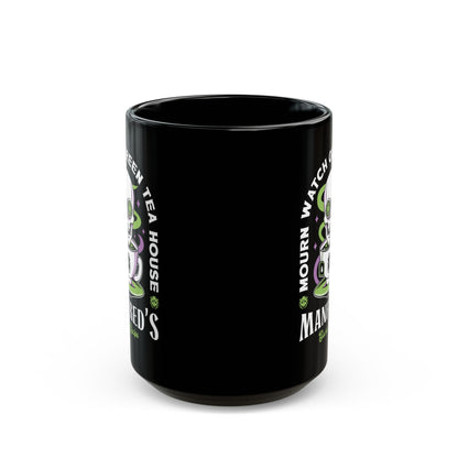 Mourn Watch Green Tea Black Mug