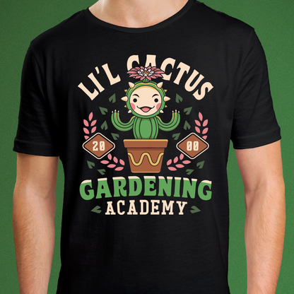 Lil Cactus Gardening Academy Unisex T-Shirt