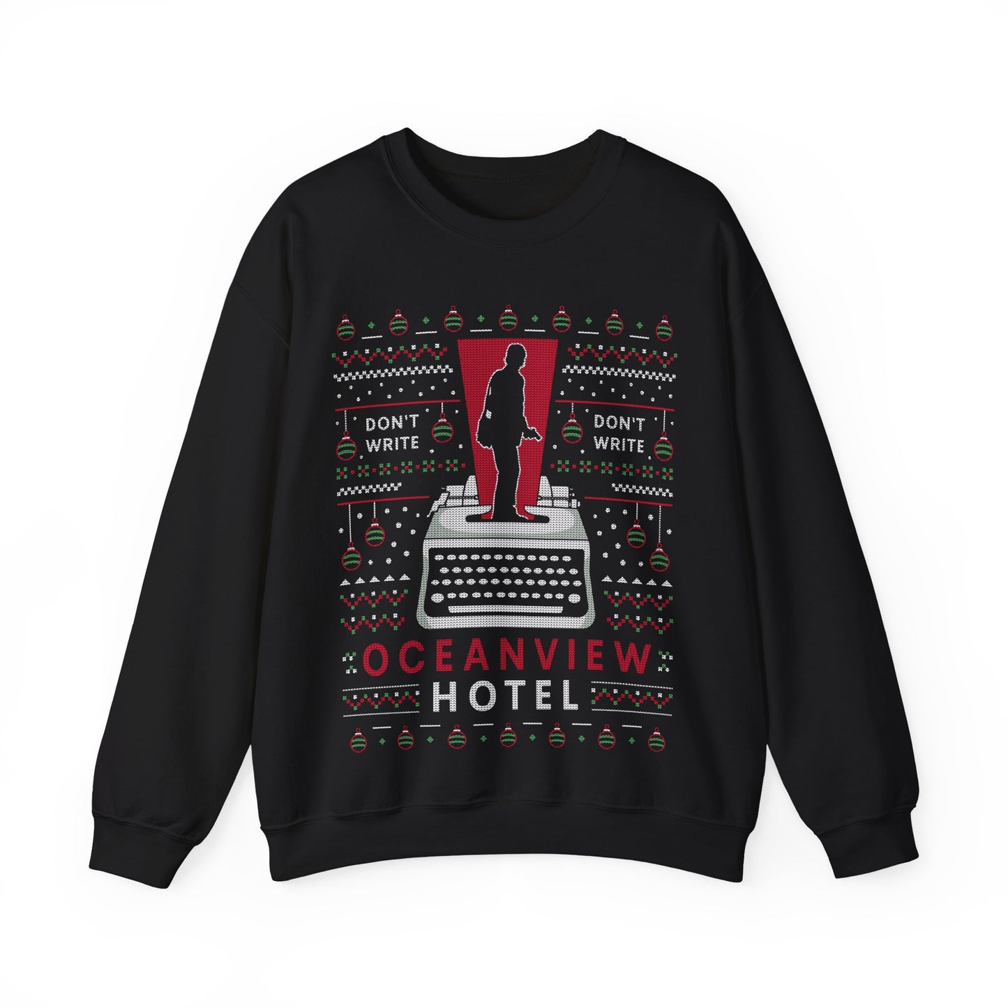 Dont Write Ugly Sweater Crewneck Sweatshirt